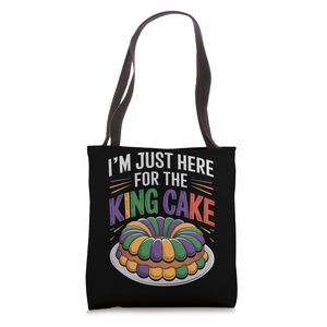 I'M Just Here The King Cake Mardi Gras Motivation King Tote Bag O_O